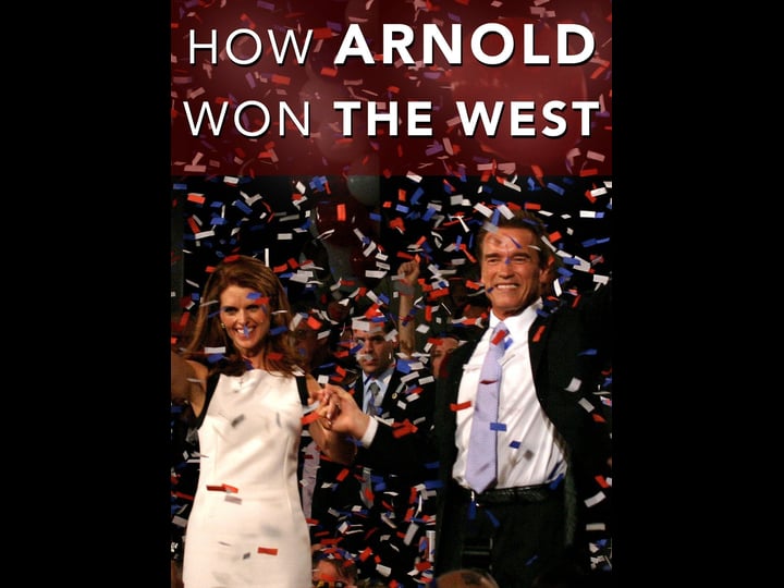 how-arnold-won-the-west-tt0420678-1