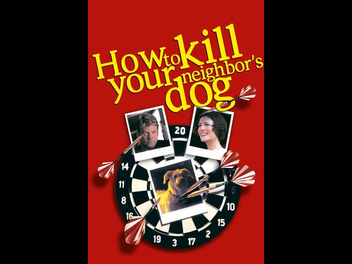 how-to-kill-your-neighbors-dog-tt0207524-1