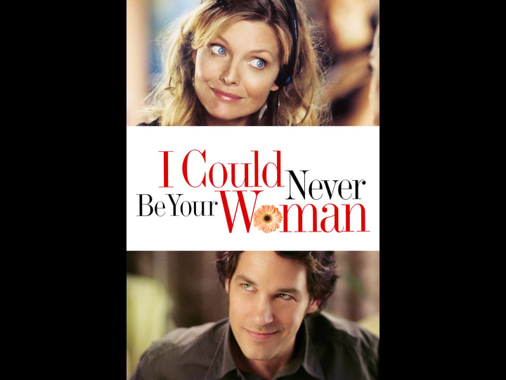 i-could-never-be-your-woman-tt0466839-1