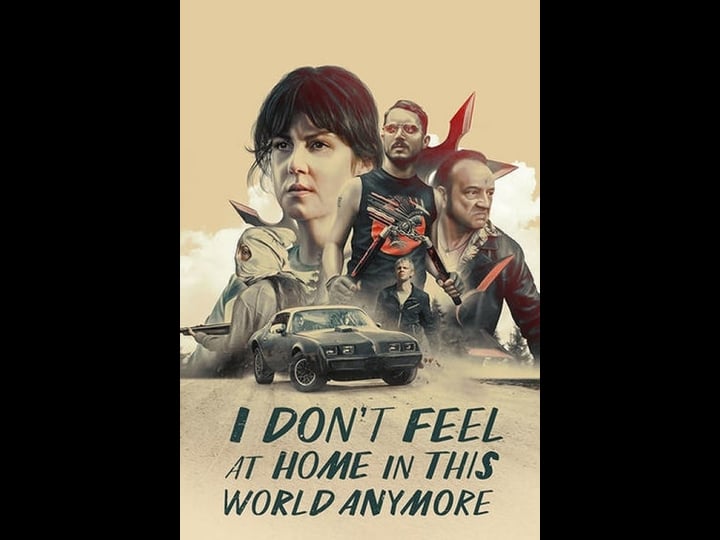 i-dont-feel-at-home-in-this-world-anymore-tt5710514-1