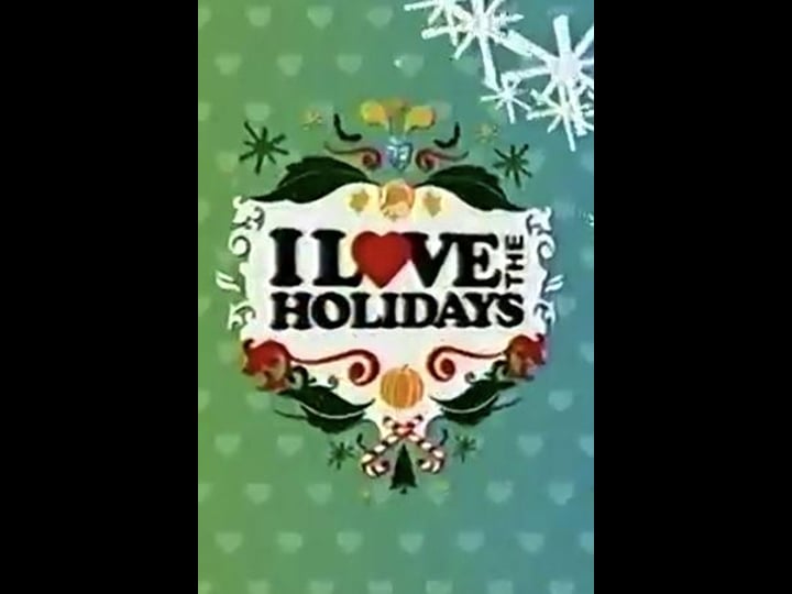 i-love-the-holidays-tt0770771-1