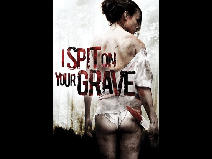 i-spit-on-your-grave-4358604-1