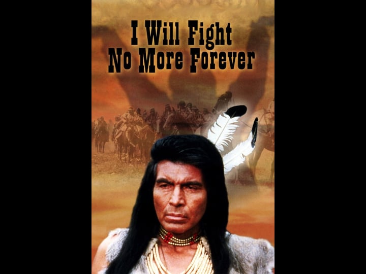 i-will-fight-no-more-forever-tt0073138-1