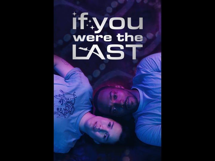 if-you-were-the-last-4332607-1