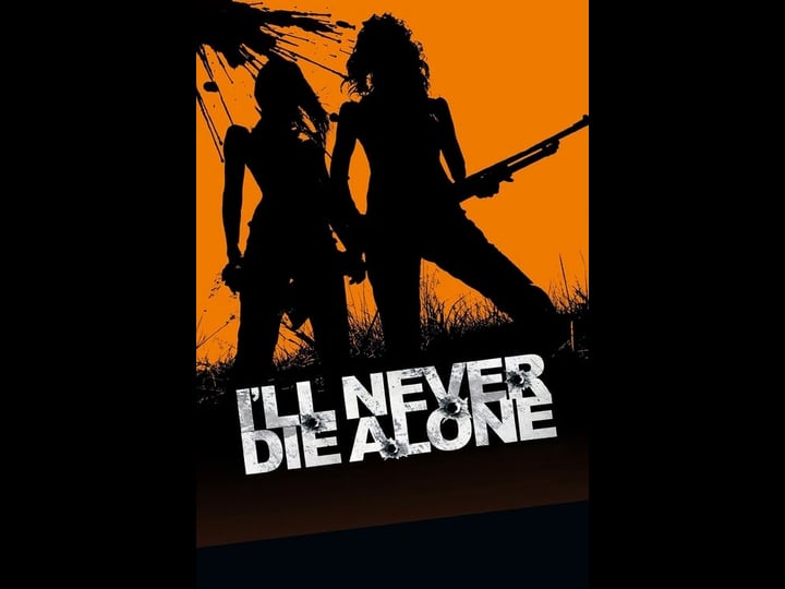 ill-never-die-alone-tt1278102-1