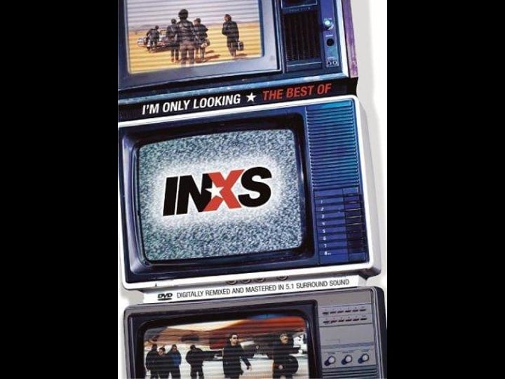 im-only-looking-the-best-of-inxs-tt0477320-1