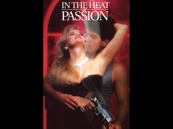 in-the-heat-of-passion-tt0104499-1