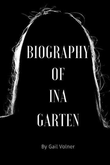 ina-garten-memoir-the-inspiring-journey-of-a-celebrity-chef-and-television-personality-book-1