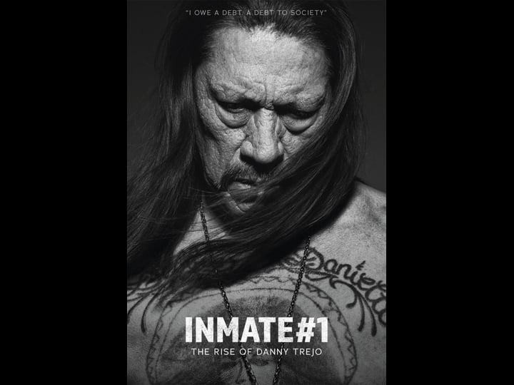 inmate-1-the-rise-of-danny-trejo-tt6399296-1