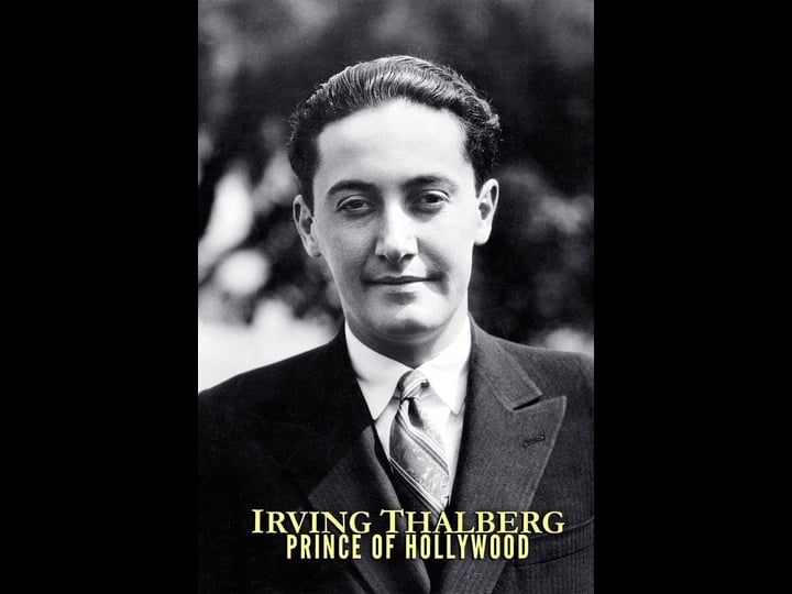 irving-thalberg-prince-of-hollywood-tt0441013-1