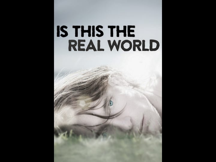 is-this-the-real-world-4320589-1