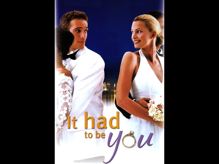 it-had-to-be-you-tt0139388-1