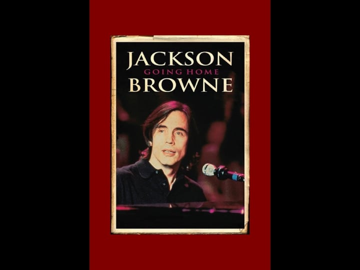jackson-browne-going-home-tt0348648-1