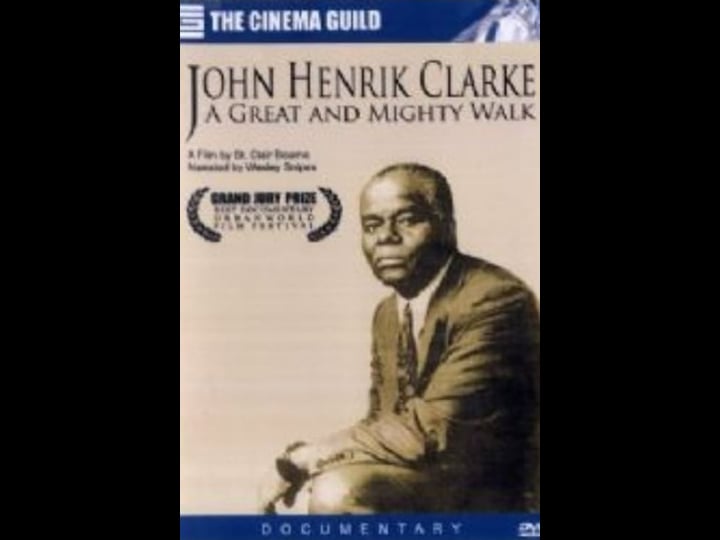 john-henrik-clarke-a-great-and-mighty-walk-tt0116711-1