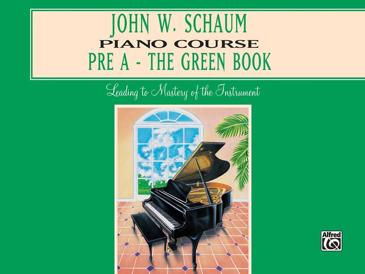 john-w-schaum-piano-course-pre-a-the-green-book-book-1
