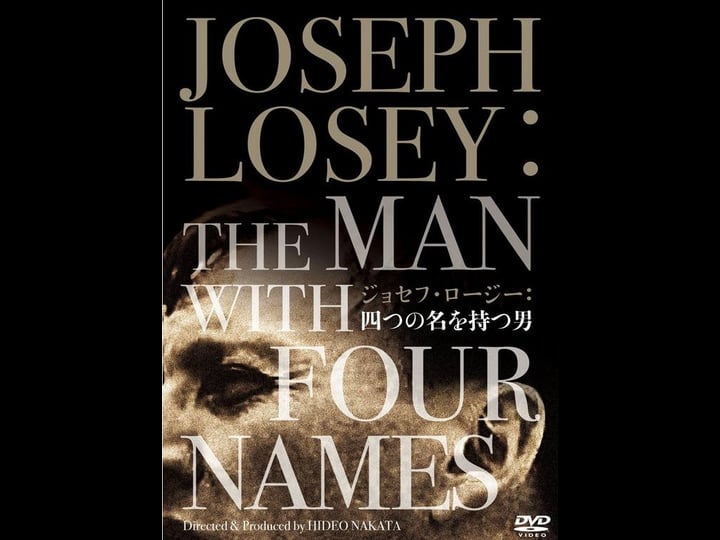 joseph-losey-the-man-with-four-names-tt0484274-1