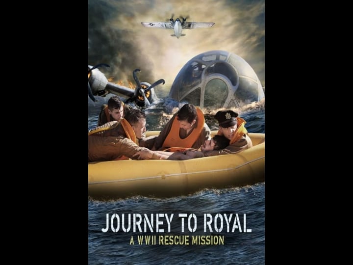 journey-to-royal-a-wwii-rescue-mission-4370186-1
