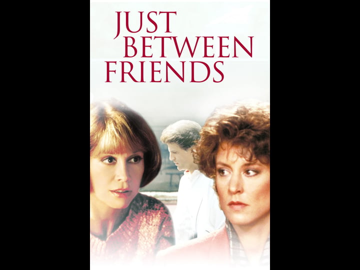 just-between-friends-tt0091310-1