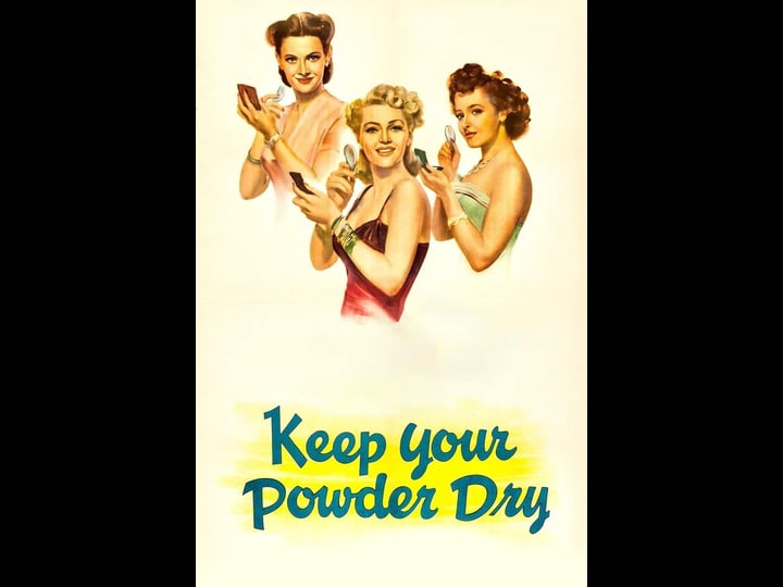 keep-your-powder-dry-tt0037843-1