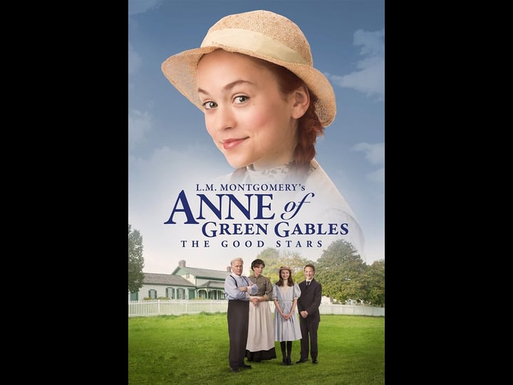 l-m-montgomerys-anne-of-green-gables-the-good-stars-tt6360810-1