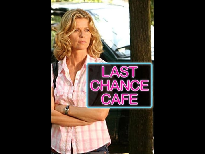 last-chance-cafe-tt0838178-1
