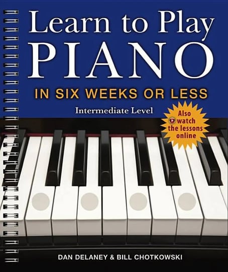 learn-to-play-piano-in-six-weeks-or-less-intermediate-level-book-1