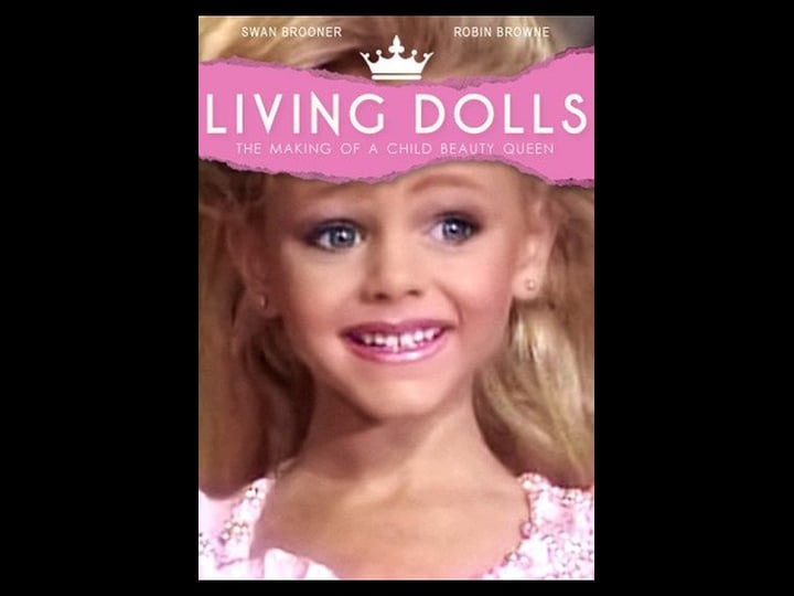 living-dolls-the-making-of-a-child-beauty-queen-2257435-1