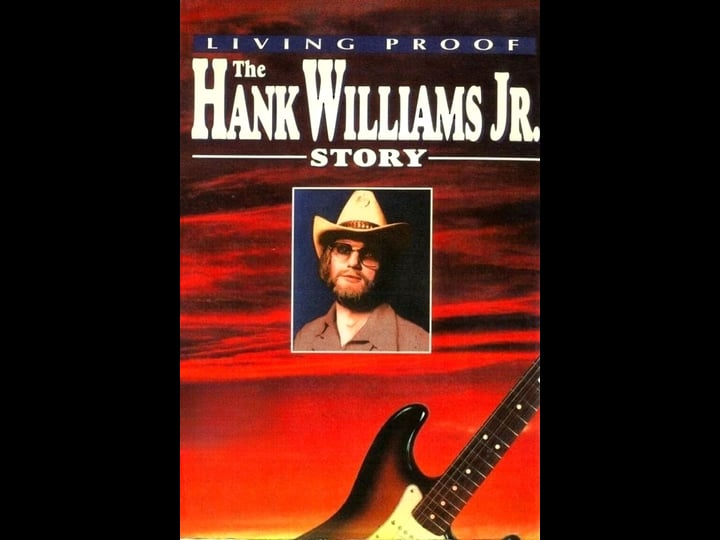 living-proof-the-hank-williams-jr-story-tt0085857-1