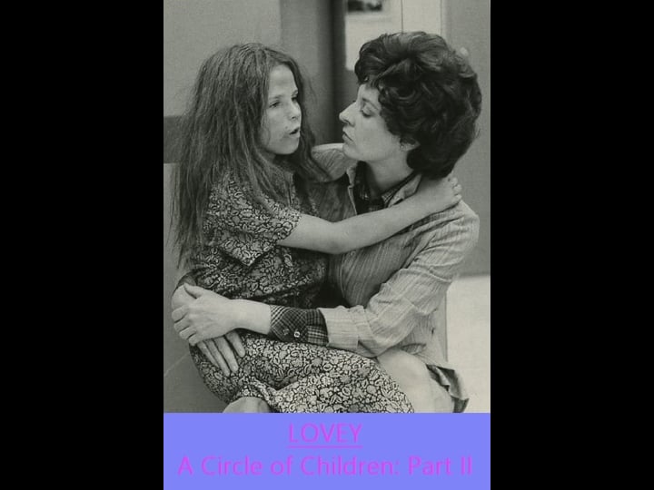 lovey-a-circle-of-children-part-ii-tt0077876-1