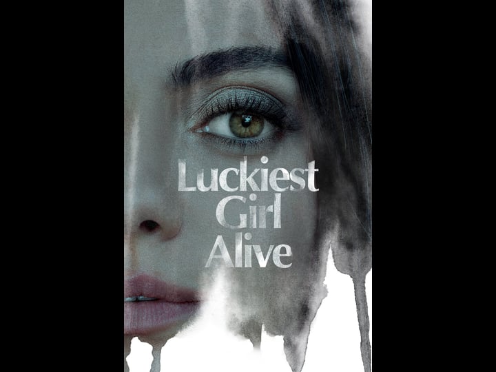 luckiest-girl-alive-tt4595186-1