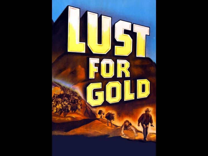 lust-for-gold-tt0041610-1