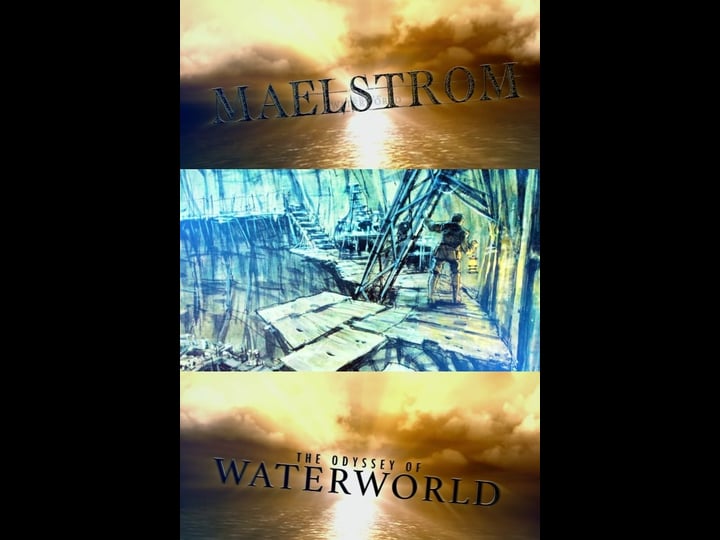 maelstrom-the-odyssey-of-waterworld-tt9217872-1