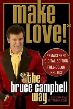 make-love-the-bruce-campbell-way-2009384-1
