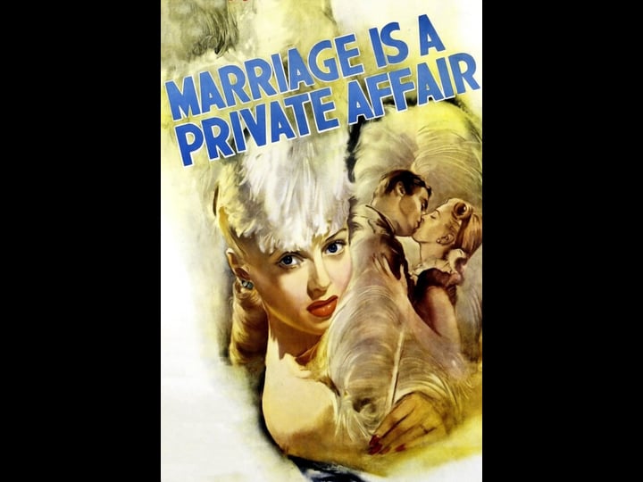 marriage-is-a-private-affair-tt0037051-1