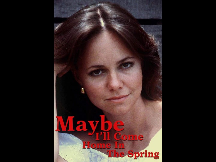 maybe-ill-come-home-in-the-spring-tt0066062-1