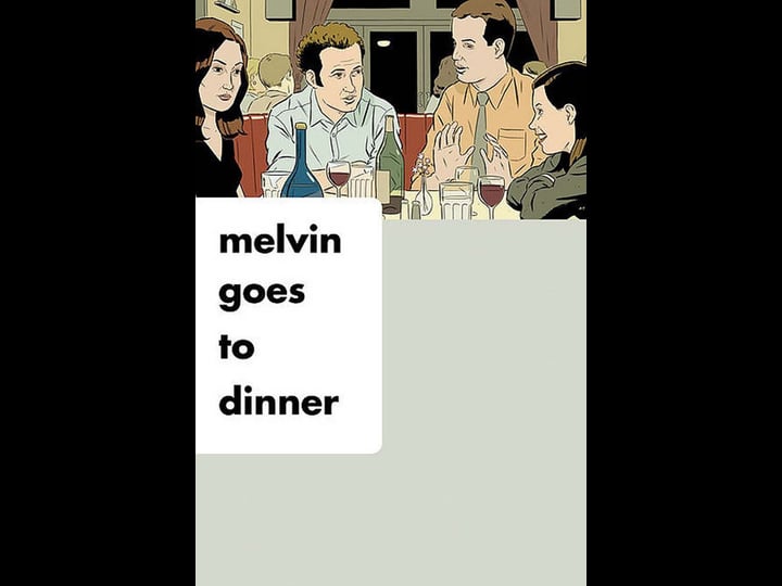 melvin-goes-to-dinner-tt0323633-1