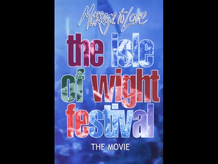 message-to-love-the-isle-of-wight-festival-tt0117028-1