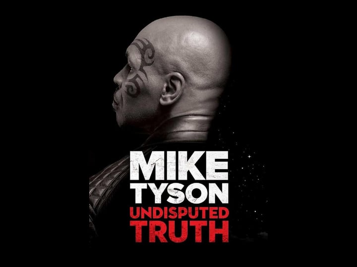 mike-tyson-undisputed-truth-tt3009336-1