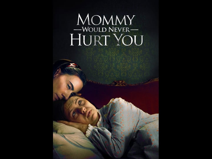 mommy-would-never-hurt-you-4383111-1