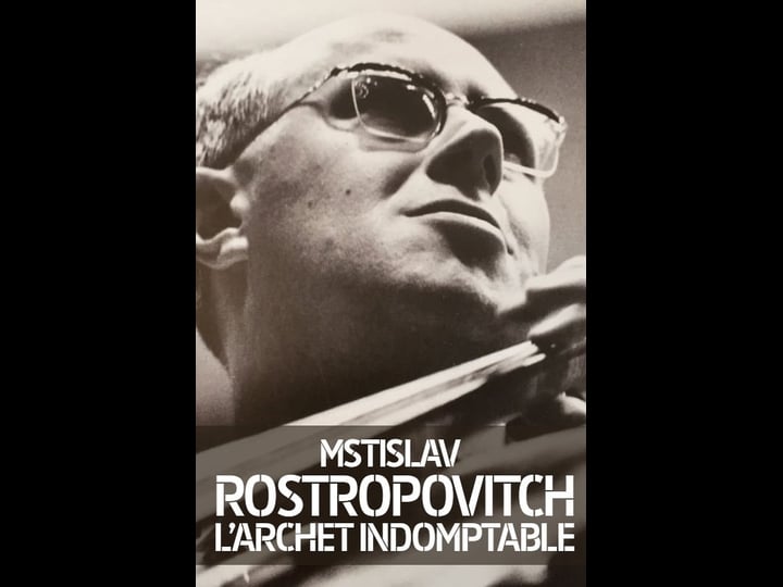 mstislav-rostropovich-the-indomitable-bow-1850473-1