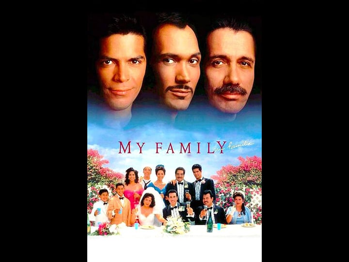 my-family-mi-familia-tt0113896-1