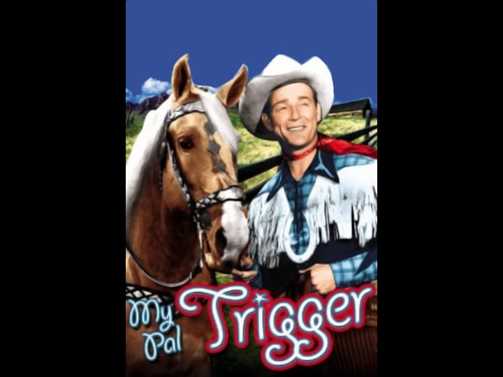 my-pal-trigger-tt0038764-1