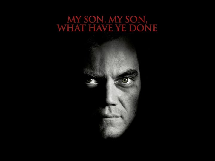 my-son-my-son-what-have-ye-done-tt1233219-1