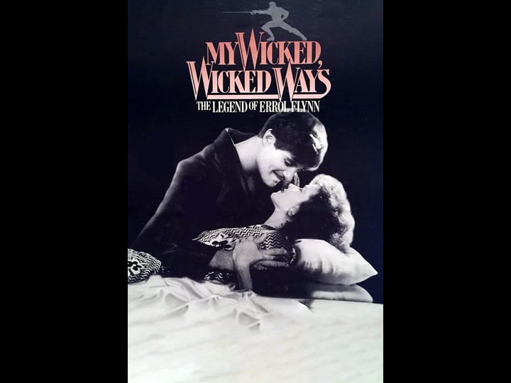 my-wicked-wicked-ways-the-legend-of-errol-flynn-tt0089653-1