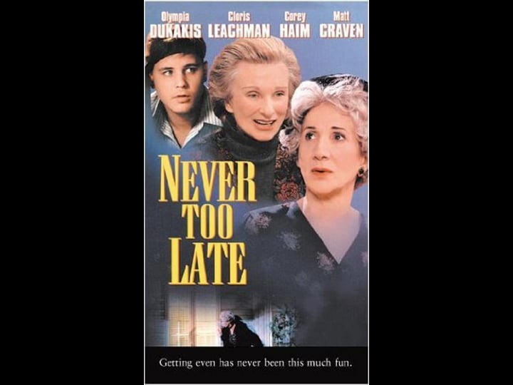 never-too-late-tt0119775-1