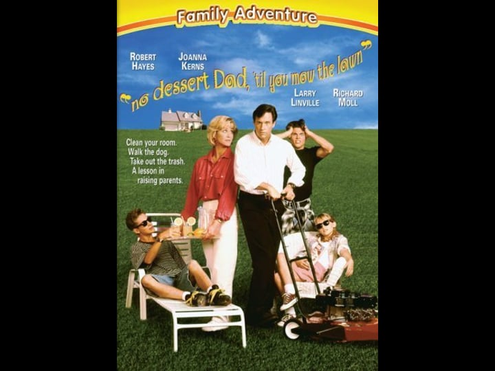 no-dessert-dad-till-you-mow-the-lawn-tt0110676-1