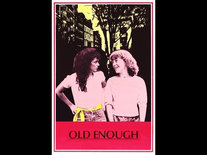 old-enough-tt0087837-1