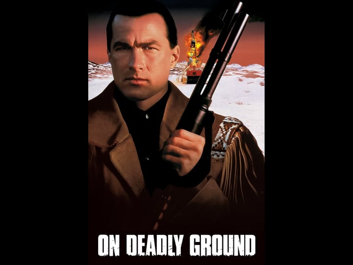 on-deadly-ground-tt0110725-1