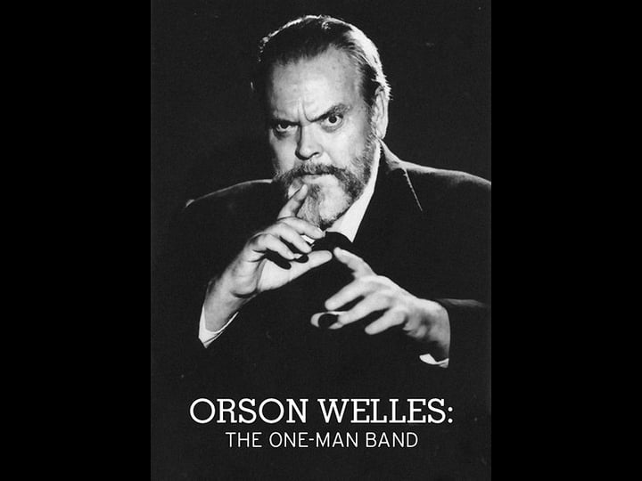 orson-welles-the-one-man-band-tt0117262-1