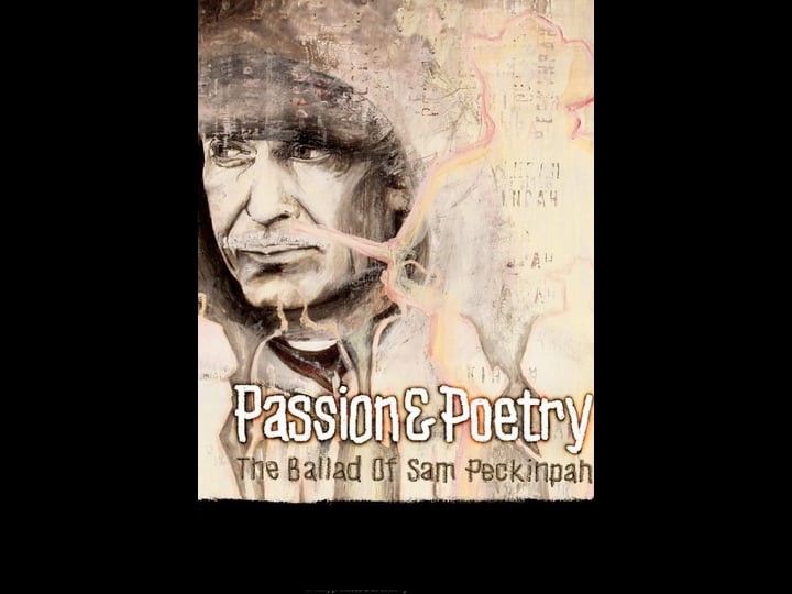 passion-poetry-the-ballad-of-sam-peckinpah-tt0466922-1